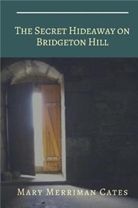 The Secret Hideaway on Bridgeton Hill