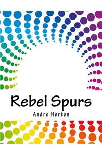 Rebel Spurs