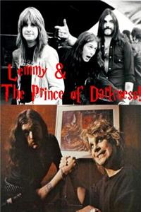 Lemmy & the Prince of Darkness!: Motorhead, Hawkwind & Black Sabbath!