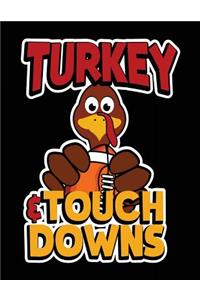 Turkey & Touch Downs