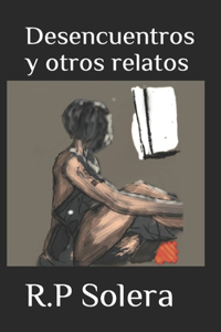 Desencuentros y otros relatos