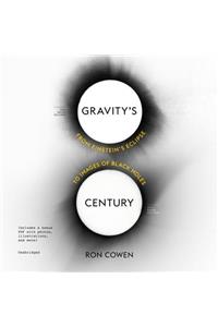 Gravity's Century Lib/E