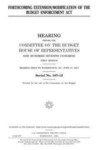 Forthcoming extension/modification of the Budget Enforcement Act