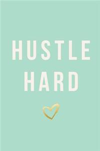 Hustle Hard, Daily Monthly & Weekly Academic Student Planner - 2018-2019