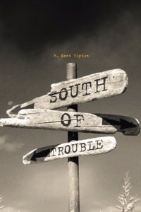 South of Trouble