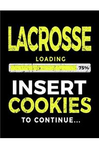 Lacrosse Loading 75% Insert Cookies To Continue