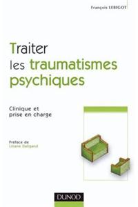 Traiter Les Traumatismes Psychiques