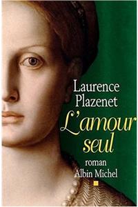 Amour Seul (L')