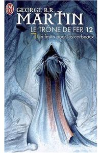 Le Trone de Fer - 12 - Un Festin Pour Le