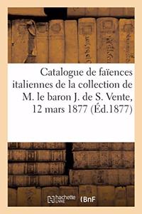 Catalogue de Faïences Italiennes, Armes Anciennes, Tapisseries