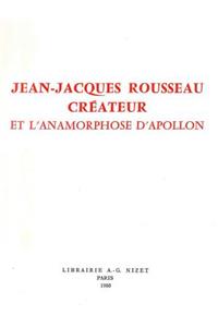 Jean-Jacques Rousseau Createur