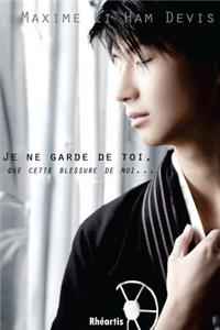 Je Ne Garde de Toi...