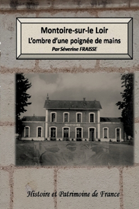 Montoire-sur-le Loir, l'ombre d'une poignée de mains