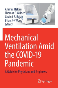 Mechanical Ventilation Amid the Covid-19 Pandemic