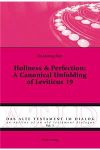Holiness & Perfection: A Canonical Unfolding of Leviticus 19