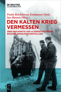 Den Kalten Krieg Vermessen