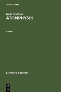 Hans Lessheim: Atomphysik. Band 1
