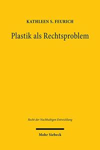 Plastik als Rechtsproblem