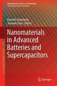 Nanomaterials in Advanced Batteries and Supercapacitors