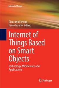 Internet of Things Based on Smart Objects