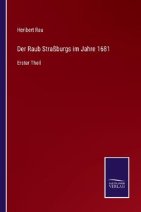 Der Raub Strassburgs im Jahre 1681