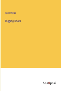 Digging Roots