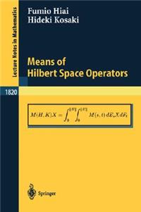 Means of Hilbert Space Operators