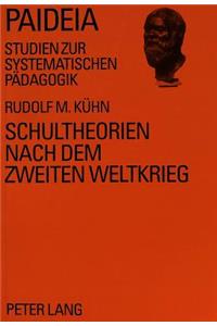 Schultheorien nach dem Zweiten Weltkrieg
