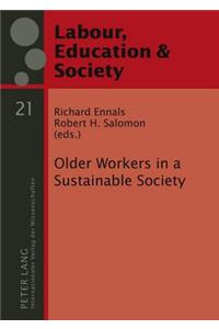 Older Workers in a Sustainable Society