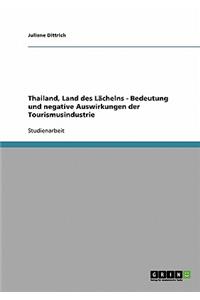 Thailand, Land Des Lachelns. Bedeutung Und Negative Auswirkungen Der Tourismusindustrie