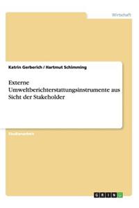 Externe Umweltberichterstattungsinstrumente aus Sicht der Stakeholder