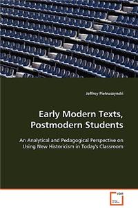 Early Modern Texts, Postmodern Students