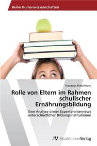 Rolle von Eltern im Rahmen schulischer Ernährungsbildung