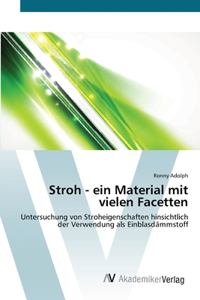 Stroh - ein Material mit vielen Facetten