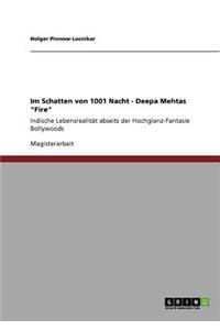 Im Schatten von 1001 Nacht - Deepa Mehtas Fire: Indische Lebensrealität abseits der Hochglanz-Fantasie Bollywoods