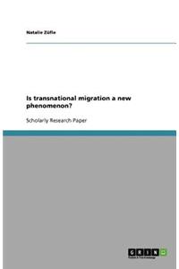 Is transnational migration a new phenomenon?