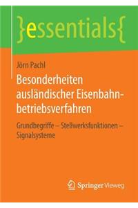 Besonderheiten Ausl?ndischer Eisenbahnbetriebsverfahren