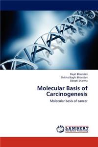 Molecular Basis of Carcinogenesis
