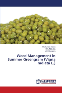 Weed Management in Summer Greengram (Vigna radiata L.)