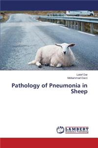 Pathology of Pneumonia in Sheep