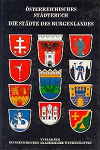 Das Osterreichische Stadtebuch / Die Stadte Des Burgenlandes