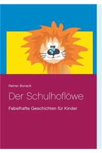 Der Schulhoflöwe