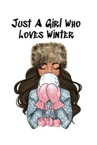 Just A Girl Who Loves Winter