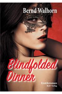 Blindfolded Dinner