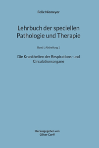 Lehrbuch der speciellen Pathologie und Therapie