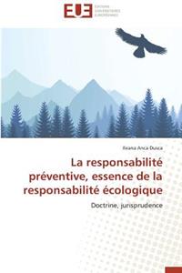Responsabilité Préventive, Essence de la Responsabilité Écologique