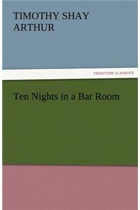 Ten Nights in a Bar Room