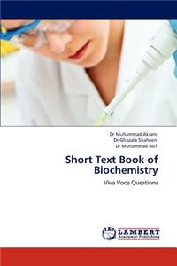 Short Text Book of Biochemistry