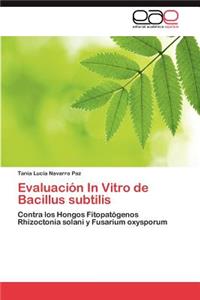 Evaluación In Vitro de Bacillus subtilis