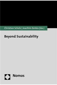 Beyond Sustainability